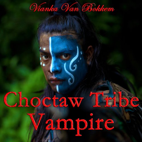 Cover of Choctaw Tribe Vampire