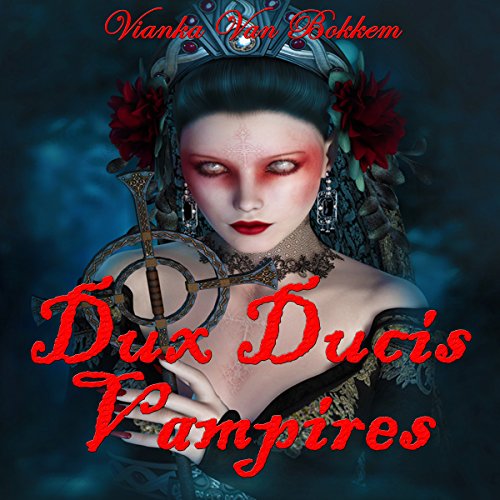 Cover of Dux Ducis Vampires ( Vampires and Werewolves)
