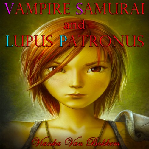 Cover of Vampire Samurai and Lupus Patronus