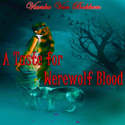 Cover of A Taste for Werewolf Blood