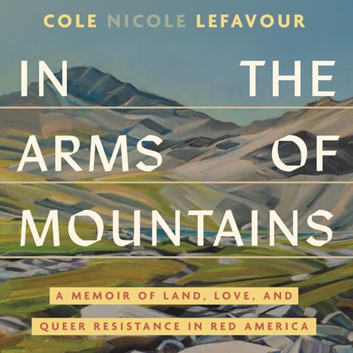 Cover of In the Arms of Mountains