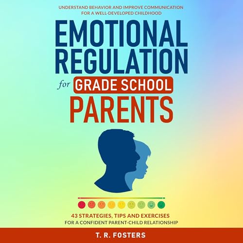 Cover of Emotional Regulation for Grade School Parents