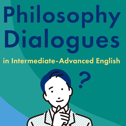 Cover of Philosophy Dialogues in Intermediate-Advanced English