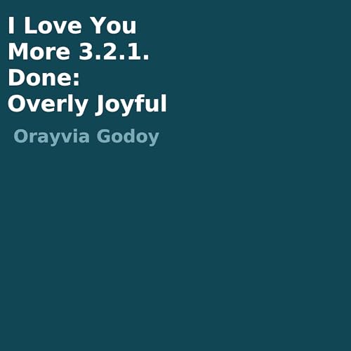 Cover of I Love You More 3.2.1. Done