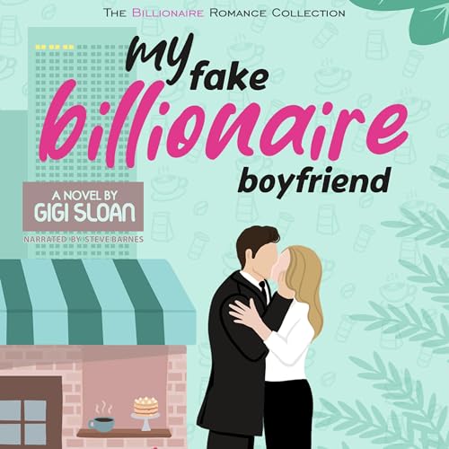 Cover of My Fake Billionaire Boyfriend