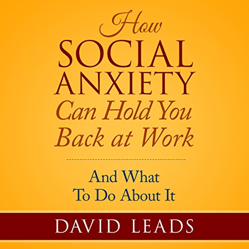 Cover of How Social Anxiety Can Hold You Back at Work
