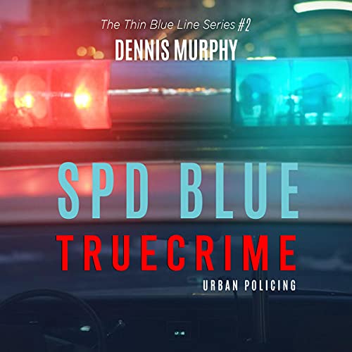 Cover of SPD Blue - True Crime: Urban Policing