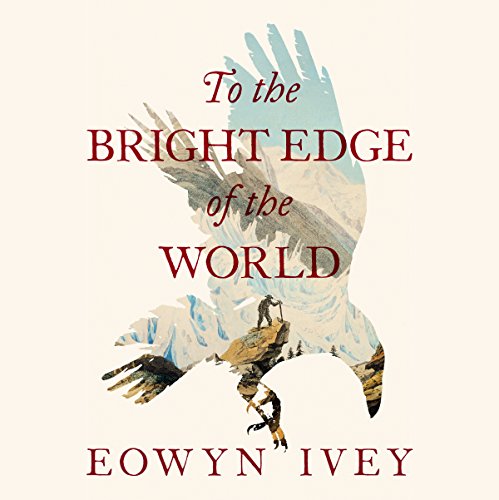 Cover of To the Bright Edge of the World
