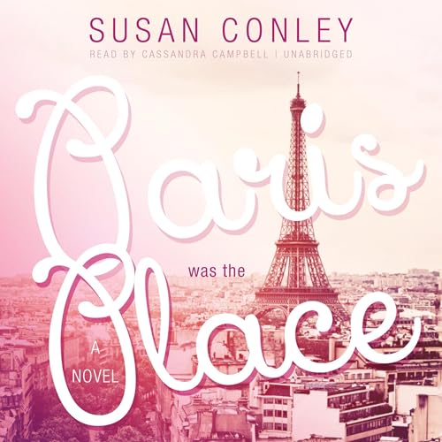 Cover of Paris Was the Place