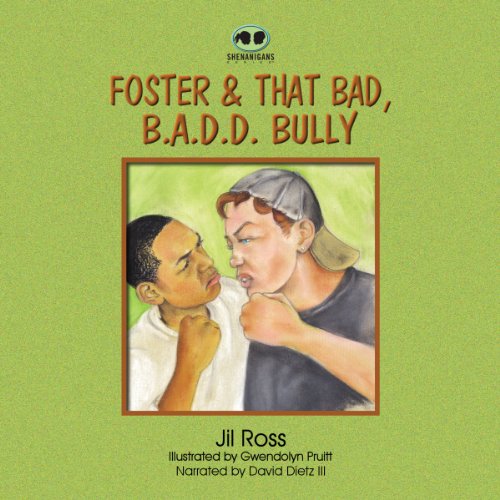 Cover of Foster and that Bad. B.A.D.D. Bully