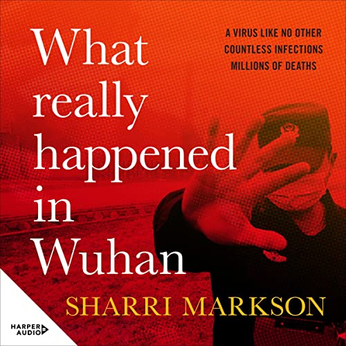 Cover of What Really Happened In Wuhan
