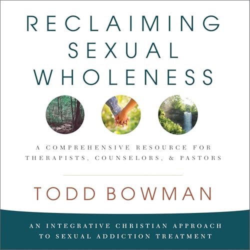 Cover of Reclaiming Sexual Wholeness
