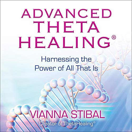 Cover of Advanced ThetaHealing®