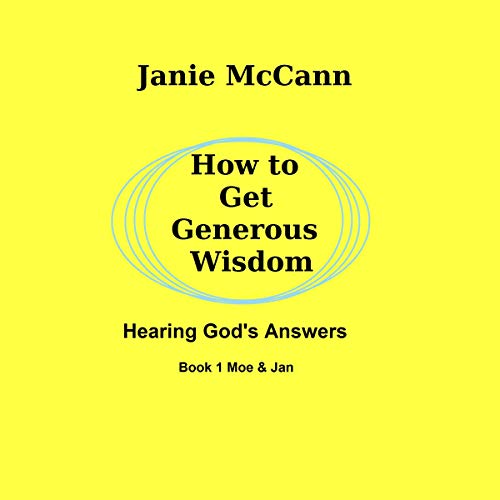 Cover of How to Get Generous Wisdom: Hearing God's Answers