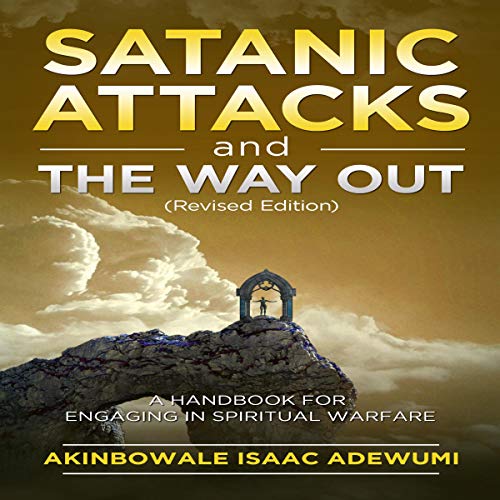 Cover of Satanic Attacks and the Way Out