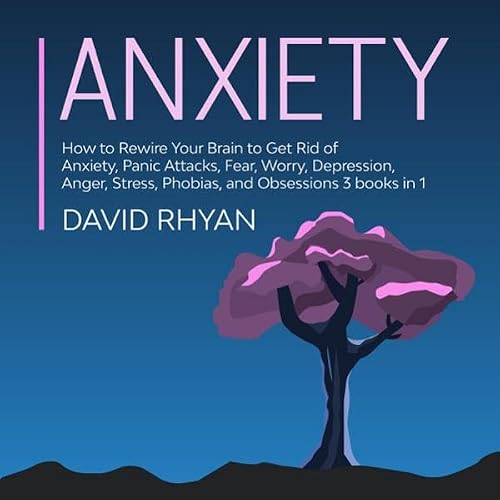 Cover of Anxiety: 3 Books in 1