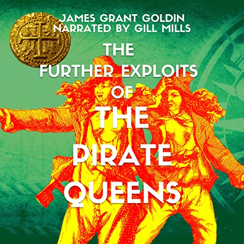 Cover of The Further Exploits of The Pirate Queens