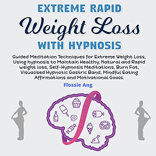 Cover of Extreme Rapid Weight Loss with Hypnosis