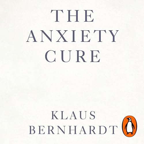 Cover of The Anxiety Cure