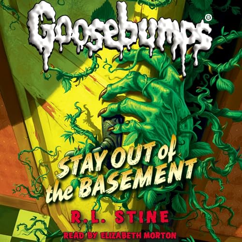Cover of Classic Goosebumps: Stay Out of the Basement