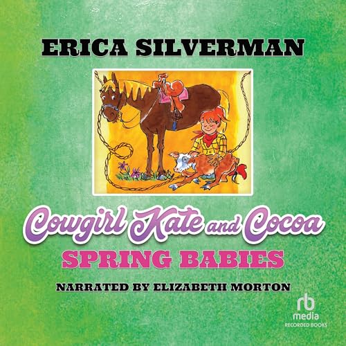 Cover of Cowgirl Kate and Cocoa: Spring Babies
