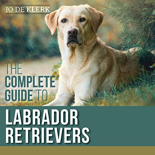 Cover of The Complete Guide to Labrador Retrievers