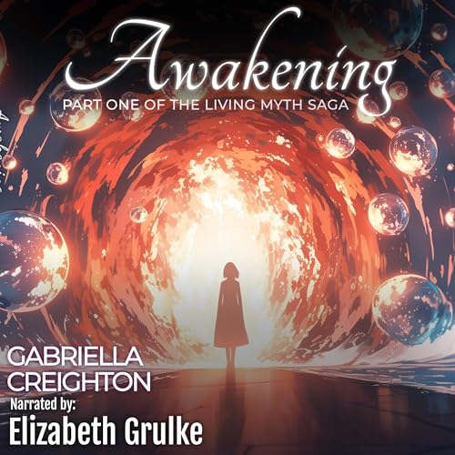 Cover of Awakening: Part 1 of the Living Myth Saga