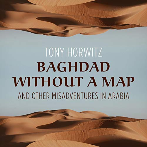 Cover of Baghdad without a Map and Other Misadventures in Arabia