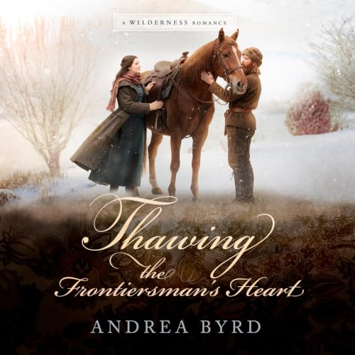 Cover of Thawing the Frontiersman's Heart