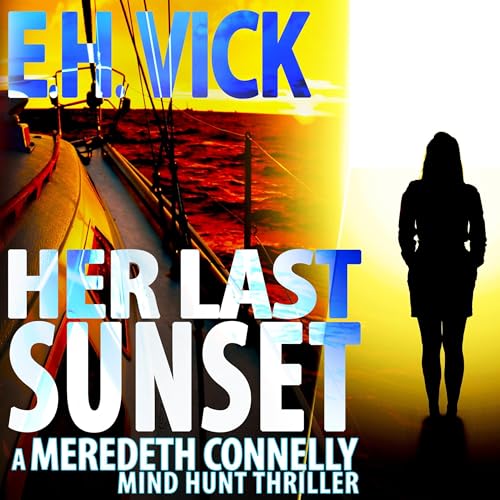 Cover of Her Last Sunset: A Meredeth Connelly Mind Hunt Thriller