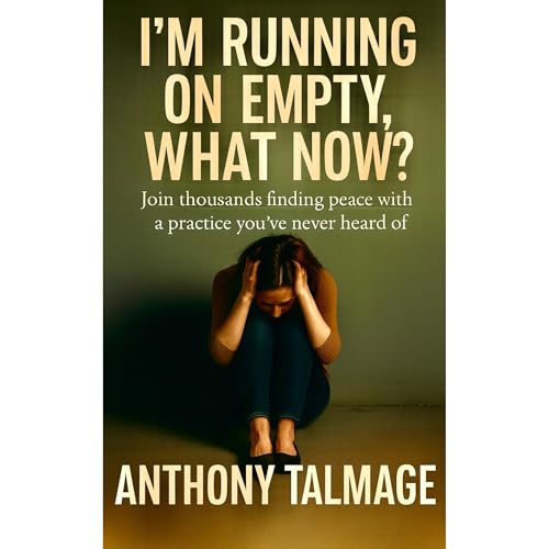 Cover of I’M RUNNING ON EMPTY – WHAT NOW?