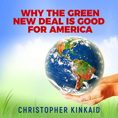 Cover of Why the Green New Deal Is Good for America