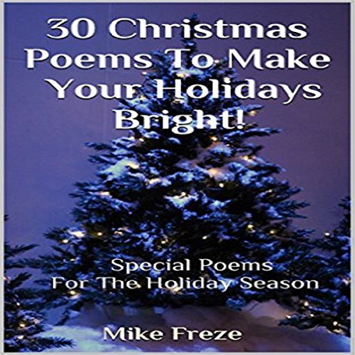 Cover of 30 Christmas Poems to Make Your Holidays Bright!