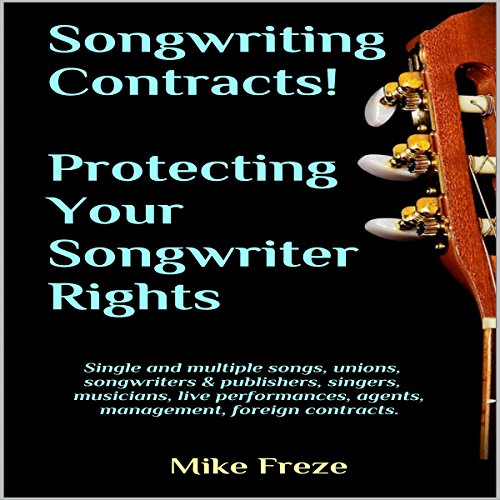 Cover of Songwriting Contracts! Protecting Your Songwriter Rights