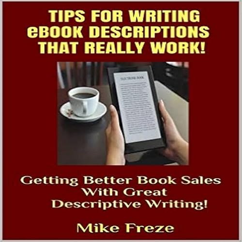 Cover of Tips for Writing eBook Descriptions That Really Work!