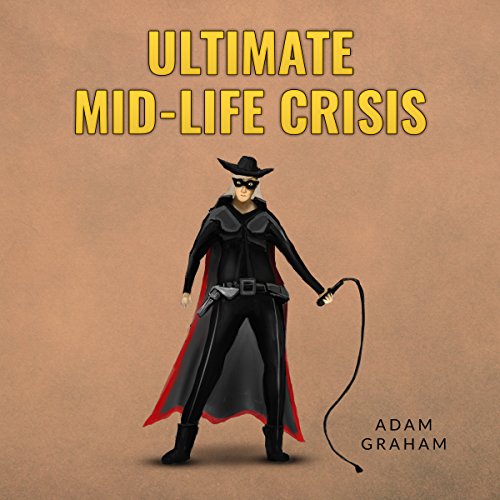 Cover of Ultimate Mid-Life Crisis