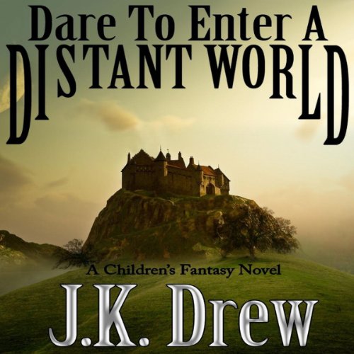 Cover of Dare to Enter a Distant World