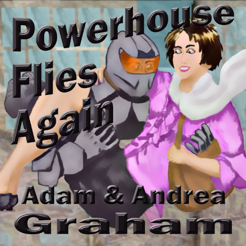 Cover of Powerhouse Flies Again