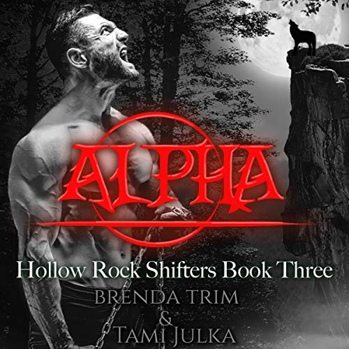 Cover of Alpha: Hollow Rock Shifters, Book 3