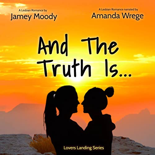 Cover of And the Truth Is...