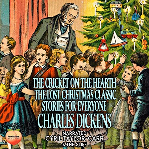 Cover of The Cricket on the Hearth: The Lost Christmas Classic