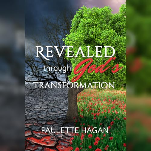 Cover of Revealed Through God’s Transformation