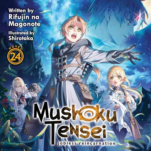 Cover of Mushoku Tensei: Jobless Reincarnation (Light Novel), Vol. 24
