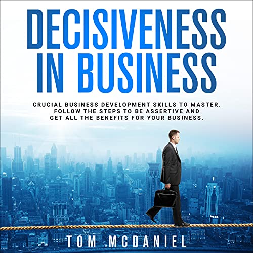 Cover of Decisiveness in Business