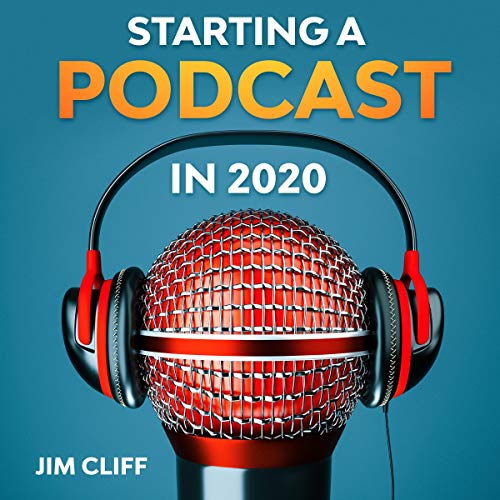 Cover of Starting a Podcast in 2020