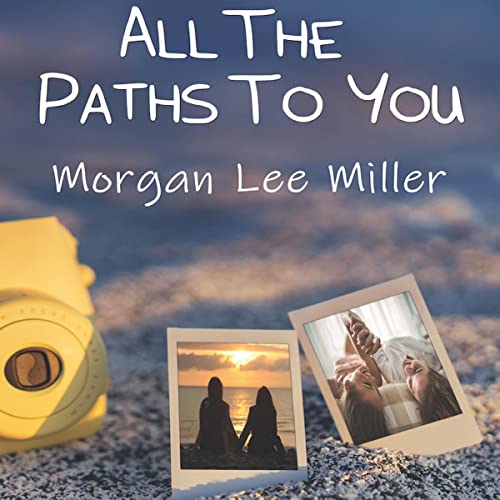 Cover of All the Paths to You