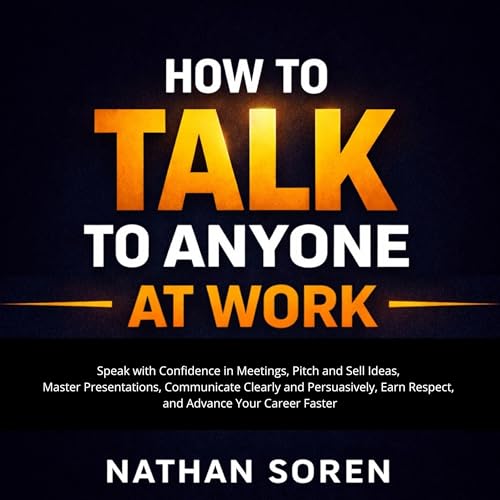 Cover of How to Talk to Anyone at Work