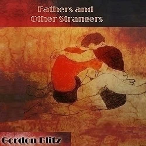Cover of Fathers and Other Strangers