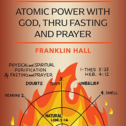 Cover of Atomic Power with God, Thru Fasting and Prayer