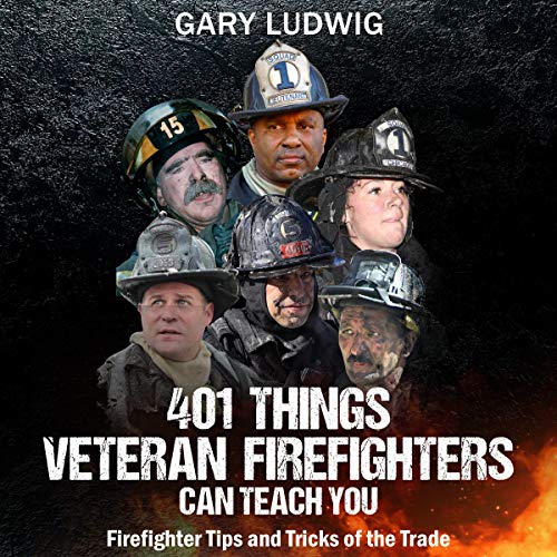 Cover of 401 Things Veteran Firefighters Can Teach You